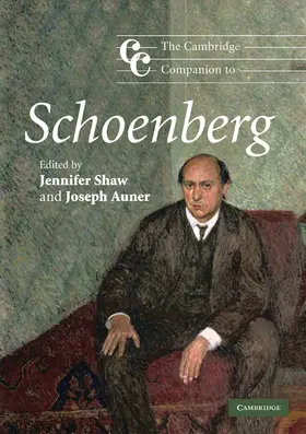 Shaw / Auner |  The Cambridge Companion to Schoenberg | Buch |  Sack Fachmedien