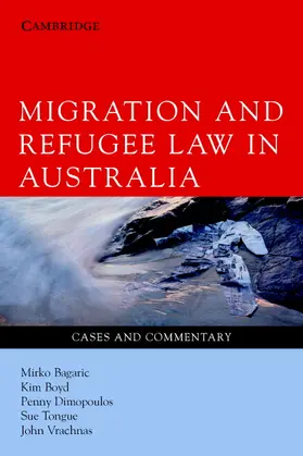 Bagaric / Boyd / Dimopoulos |  Migration and Refugee Law in Australia | Buch |  Sack Fachmedien