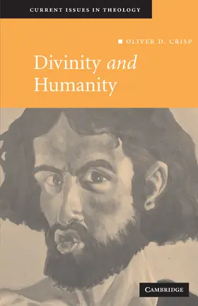 Crisp |  Divinity and Humanity | Buch |  Sack Fachmedien