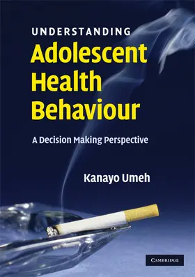 Umeh |  Understanding Adolescent Health Behaviour | Buch |  Sack Fachmedien