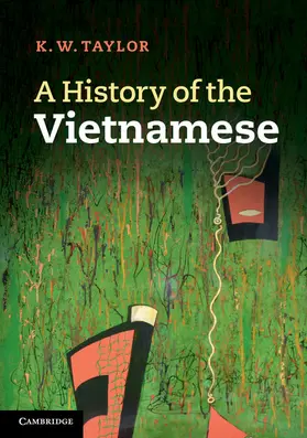 Taylor |  A History of the Vietnamese | Buch |  Sack Fachmedien