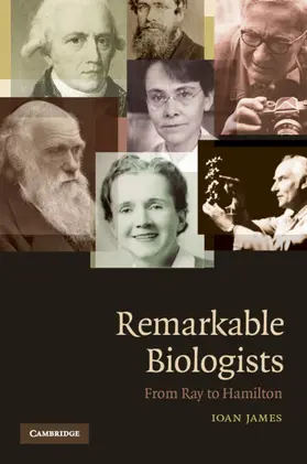James | Remarkable Biologists | Buch | 978-0-521-69918-1 | sack.de