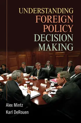 Mintz / Derouen / DeRouen Jr | Understanding Foreign Policy Decision Making | Buch | 978-0-521-70009-2 | www.sack.de