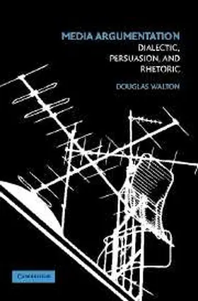 Walton |  Media Argumentation | Buch |  Sack Fachmedien