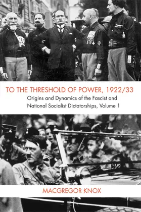 Knox |  To the Threshold of Power, 1922/33 | Buch |  Sack Fachmedien