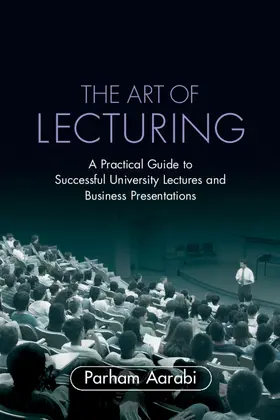 Aarabi |  The Art of Lecturing | Buch |  Sack Fachmedien