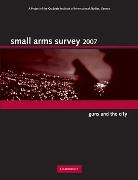 Small Arms Survey, Geneva |  Small Arms Survey 2007 | Buch |  Sack Fachmedien