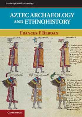 Berdan |  Aztec Archaeology and Ethnohistory | Buch |  Sack Fachmedien