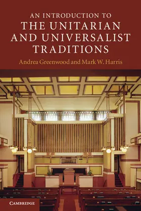 Greenwood / Harris |  An Introduction to the Unitarian and Universalist Traditions | Buch |  Sack Fachmedien
