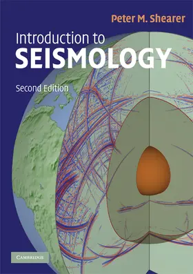 Shearer | Introduction to Seismology | Buch | 978-0-521-70842-5 | sack.de
