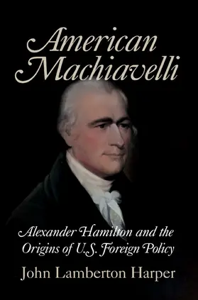 Harper |  American Machiavelli | Buch |  Sack Fachmedien