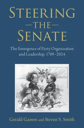 Gamm / Smith |  Steering the Senate | Buch |  Sack Fachmedien