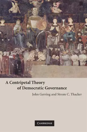 Gerring / Thacker |  Centripetal Theory Democrat Govern | Buch |  Sack Fachmedien
