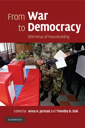 Jarstad / Sisk |  From War to Democracy | Buch |  Sack Fachmedien