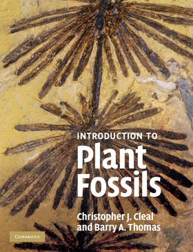 Cleal / Thomas | An Introduction to Plant Fossils | Buch | 978-0-521-71512-6 | sack.de