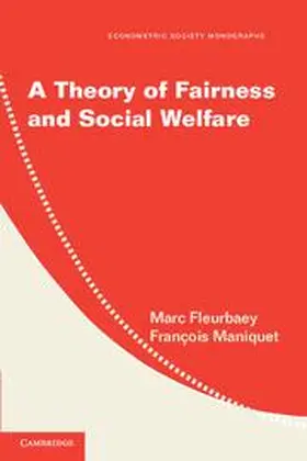 Fleurbaey / Maniquet |  A Theory of Fairness and Social Welfare | Buch |  Sack Fachmedien