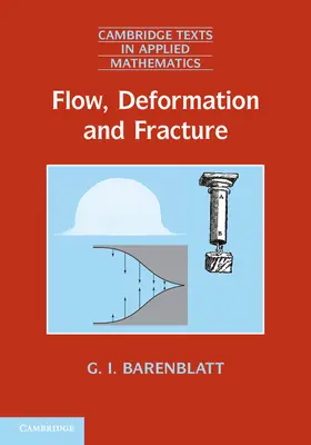 Barenblatt |  Flow, Deformation and Fracture | Buch |  Sack Fachmedien
