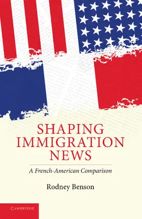 Benson |  Shaping Immigration News | Buch |  Sack Fachmedien