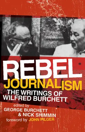 Burchett / Shimmin |  Rebel Journalism | Buch |  Sack Fachmedien