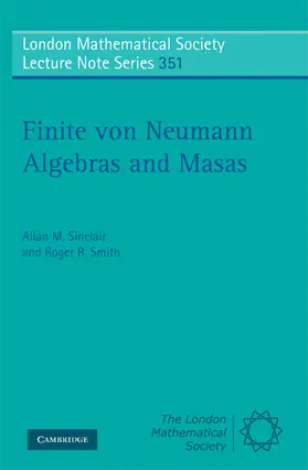 Sinclair / Smith |  Finite von Neumann Algebras and Masas | Buch |  Sack Fachmedien