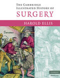 Ellis |  The Cambridge Illustrated History of Surgery | Buch |  Sack Fachmedien