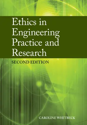 Whitbeck |  Ethics in Engineering Practice and Research | Buch |  Sack Fachmedien