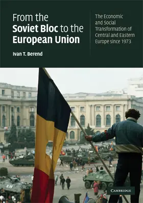 Berend |  From the Soviet Bloc to the European Union | Buch |  Sack Fachmedien