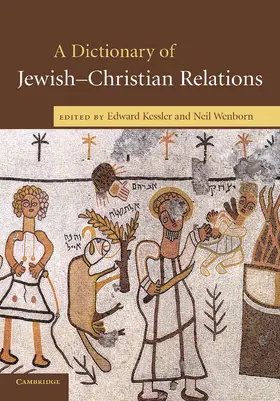 Kessler / Wenborn |  A Dictionary of Jewish-Christian Relations | Buch |  Sack Fachmedien