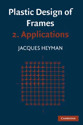Heyman |  Plastic Design of Frames 2 | Buch |  Sack Fachmedien