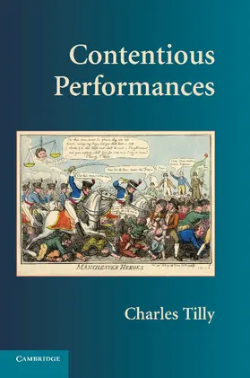 Tilly | Contentious Performances | Buch | 978-0-521-73152-2 | www.sack.de
