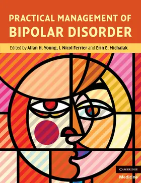 Young / Ferrier / Michalak |  Practical Management of Bipolar Disorder | Buch |  Sack Fachmedien