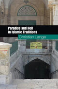 Lange |  Paradise and Hell in Islamic Traditions | Buch |  Sack Fachmedien