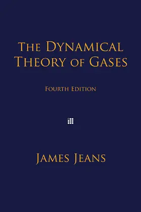 Jeans |  The Dynamical Theory of Gases | Buch |  Sack Fachmedien