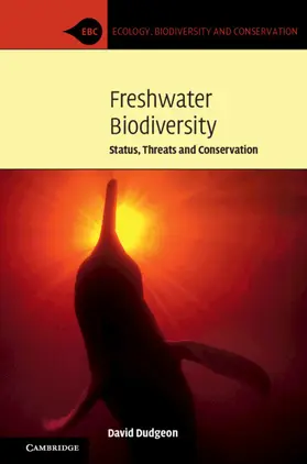Dudgeon | Freshwater Biodiversity | Buch | 978-0-521-74519-2 | sack.de