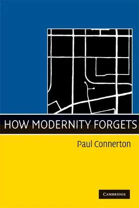 Connerton |  How Modernity Forgets | Buch |  Sack Fachmedien