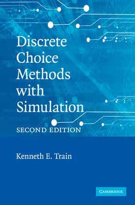 Train |  Discrete Choice Methods with Simulation | Buch |  Sack Fachmedien