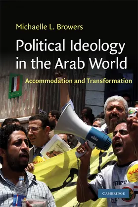 Browers | Political Ideology in the Arab World | Buch | 978-0-521-74934-3 | www.sack.de