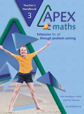 Montague-Smith / Harrison |  Apex Maths 3 Teacher's Handbook: Extension for All Through Problem Solving | Buch |  Sack Fachmedien