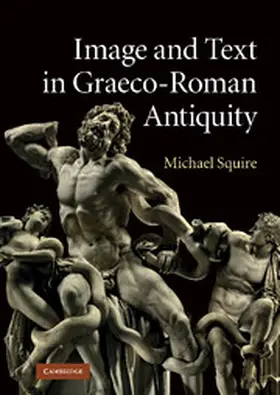 Squire |  Image and Text in Graeco-Roman Antiquity | Buch |  Sack Fachmedien
