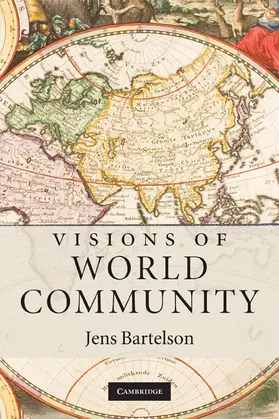 Bartelson |  Visions of World Community | Buch |  Sack Fachmedien