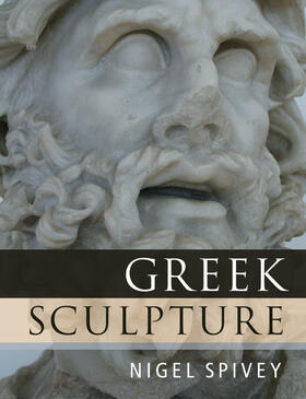 Spivey | Greek Sculpture | Buch | 978-0-521-75698-3 | sack.de