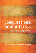 van Eijck / Unger |  Computational Semantics with Functional Programming | Buch |  Sack Fachmedien