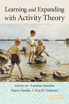 Sannino / Daniels / Gutiérrez |  Learning and Expanding with Activity Theory | Buch |  Sack Fachmedien