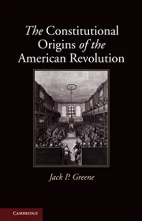 Greene |  The Constitutional Origins of the American Revolution | Buch |  Sack Fachmedien