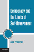 Przeworski |  Democracy and the Limits of Self-Government | Buch |  Sack Fachmedien