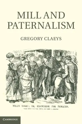 Claeys |  Mill and Paternalism | Buch |  Sack Fachmedien