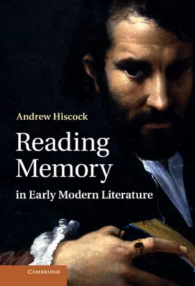 Hiscock |  Reading Memory in Early Modern Literature | Buch |  Sack Fachmedien