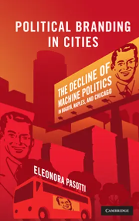 Pasotti | Political Branding in Cities | Buch | 978-0-521-76205-2 | www.sack.de