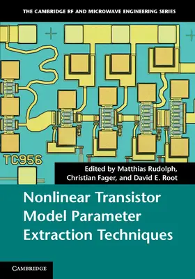 Rudolph / Fager / Root |  Nonlinear Transistor Model Parameter Extraction Techniques | Buch |  Sack Fachmedien
