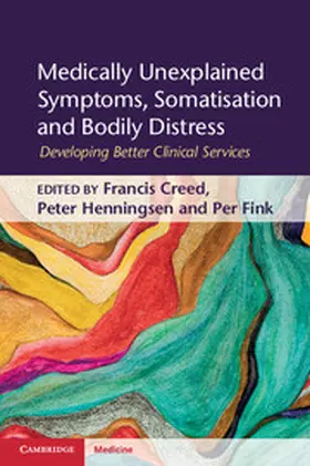 Creed / Henningsen / Fink |  Medically Unexplained Symptoms, Somatisation and Bodily Distress | Buch |  Sack Fachmedien